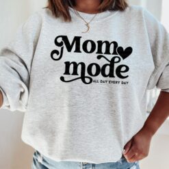 il 1140xN.4753478454 rwbo Mom Mode All Day Every Day Sweatshirt
