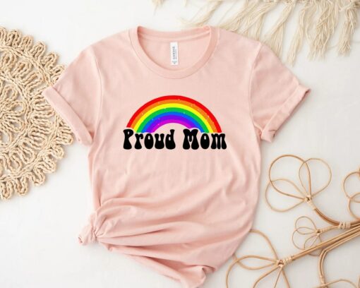 Rainbow LGBTQ Proud Mom Shirt, For Mother's Day Gift, LGBTQ Mom Shirt For Pride Parades And Events, Supportive Mom For Gender Equality Shirt