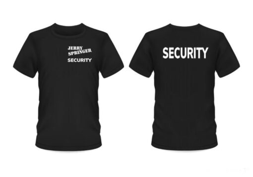 Jerry Springer Show “Security” T-Shirt