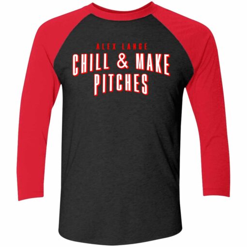 Alex Lange Chill And Make Pitches Shirt 9 red2 Alex Lange Chill And Make Pitches Hoodie