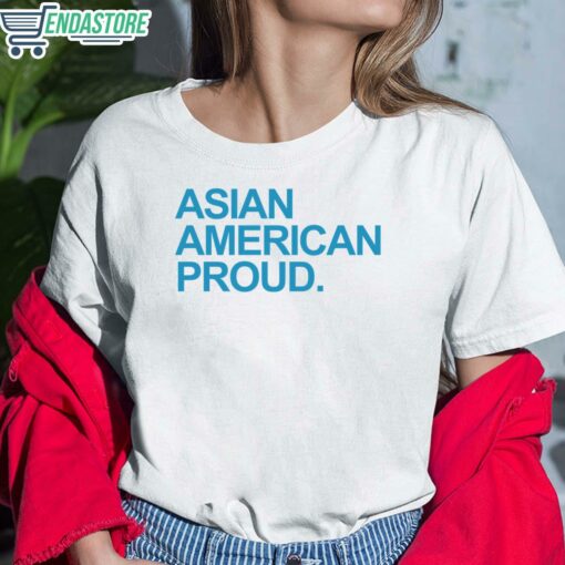 Asian American Proud Shirt 6 white Asian American Proud Shirt