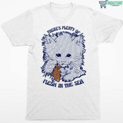 Cat Theres Plenty Of Flesh In The Sea Shirt 1 white Cat There's Plenty Of Flesh In The Sea Sweatshirt