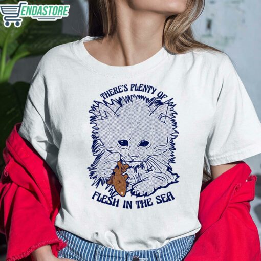 Cat Theres Plenty Of Flesh In The Sea Shirt 6 white Cat There's Plenty Of Flesh In The Sea Shirt