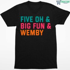 Five Oh And Big Fun And Wemby Shirt 1 1 Five Oh And Big Fun And Wemby Sweatshirt
