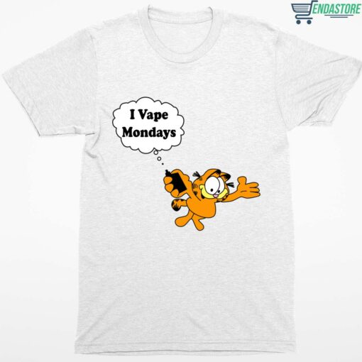 Garfield I Vape Mondays Shirt 1 white Garfield I Vape Mondays Shirt