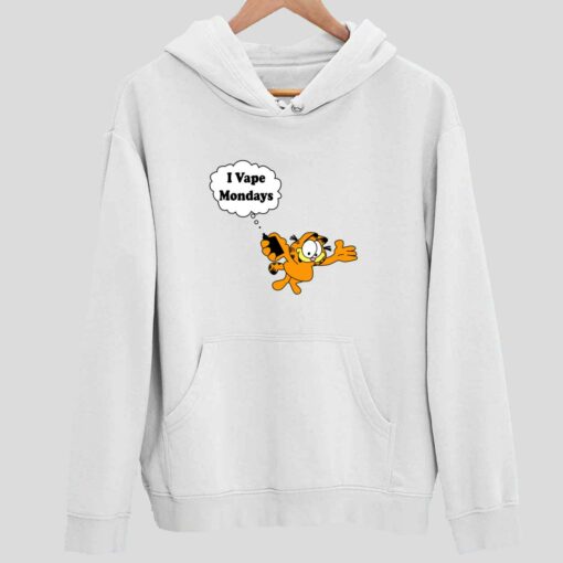 Garfield I Vape Mondays Shirt 2 white Garfield I Vape Mondays Sweatshirt