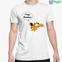 Garfield I Vape Mondays Shirt 5 white Garfield I Vape Mondays Shirt