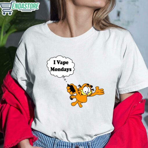 Garfield I Vape Mondays Shirt 6 white Garfield I Vape Mondays Shirt