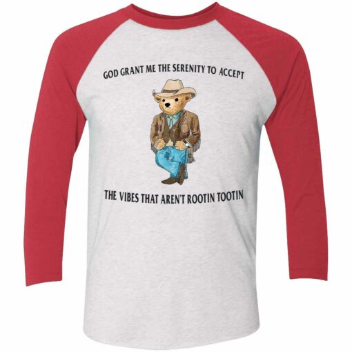 God Grant Me The Serenity To Accept The Vibes That Arent Rootin Tootin Shirt 9 red God Grant Me The Serenity To Accept The Vibes That Aren't Rootin Tootin Sweatshirt
