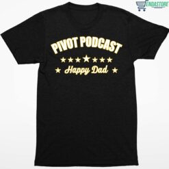 Happydad Pivot Podcast Happy Dad Shirt 1 1 Happydad Pivot Podcast Happy Dad Hoodie