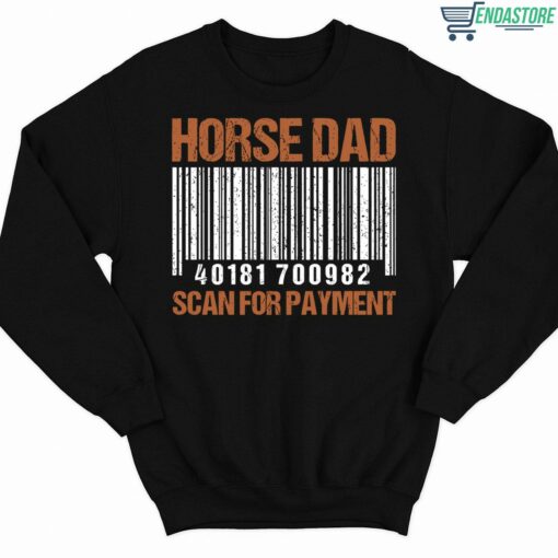 Horse Dad Scan For Payment Shirt 3 1 Horse Dad Scan For Payment Shirt