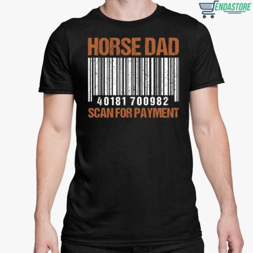 Horse Dad Scan For Payment Shirt 5 1 Horse Dad Scan For Payment Shirt