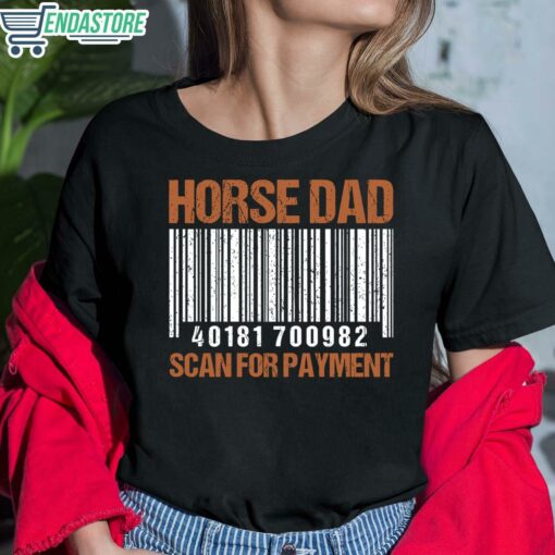 Horse Dad Scan For Payment Shirt 6 1 Horse Dad Scan For Payment Shirt