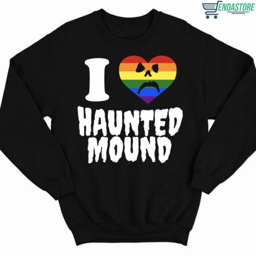 I Love Haunted Mound Shirt 3 1 I Love Haunted Mound Shirt