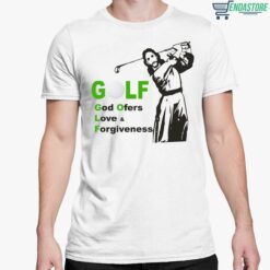 Jesus Golf God Offer Love And Forgiveness Shirt 5 white Jesus Golf God Offer Love And Forgiveness Hoodie