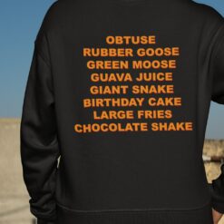 Obtuse Rubber Goose Green Moose Guava Juice Giant Snake Birthday Cake Large Fries Chocolate Shake Shirt 3 Obtuse Rubber Goose Green Moose Guava Juice Giant Snake Hoodie