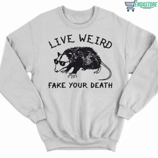 Opossum Live Weird Fake Your Death Shirt 3 white Opossum Live Weird Fake Your Death Shirt