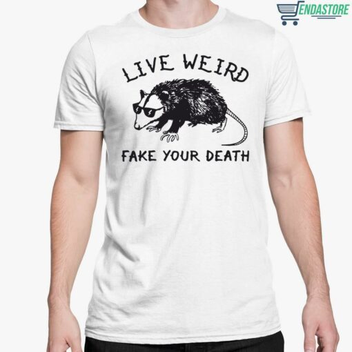 Opossum Live Weird Fake Your Death Shirt 5 white Opossum Live Weird Fake Your Death Sweatshirt