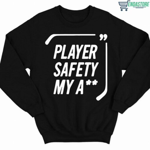 Player Safety My A Shirt 3 1 Player Safety My A** Sweatshirt