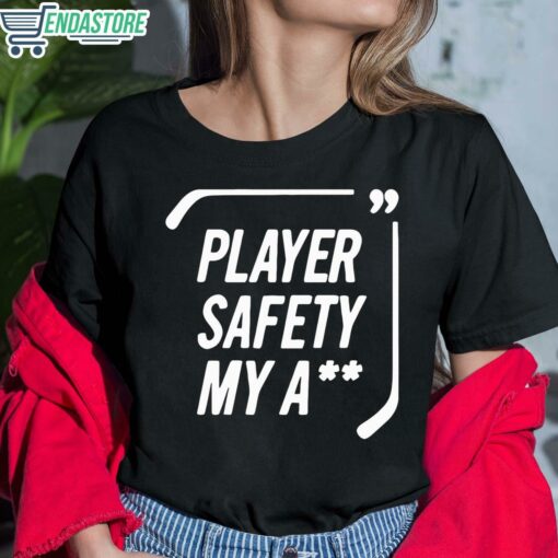 Player Safety My A Shirt 6 1 Player Safety My A** Shirt