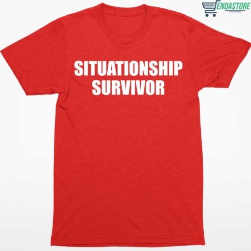 Situationship Survivor Shirt 1 red Situationship Survivor Sweatshirt
