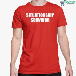 Situationship Survivor Shirt 5 red Situationship Survivor Shirt