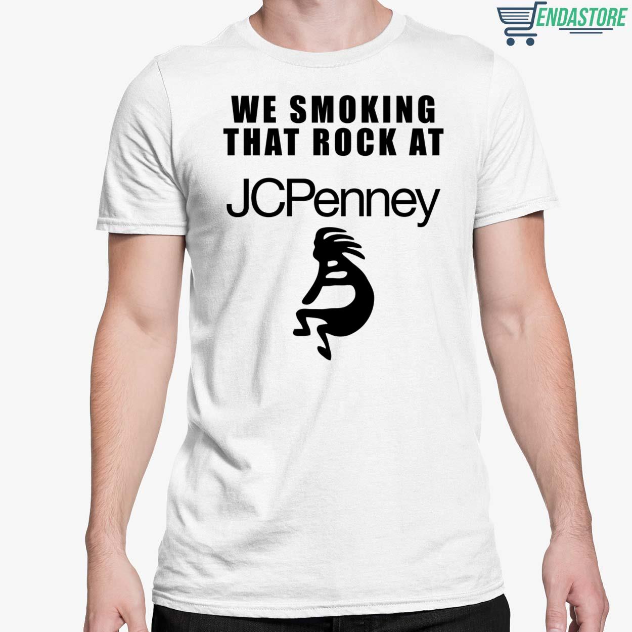 We Smoking That Rock At Jcpenney Hoodie 