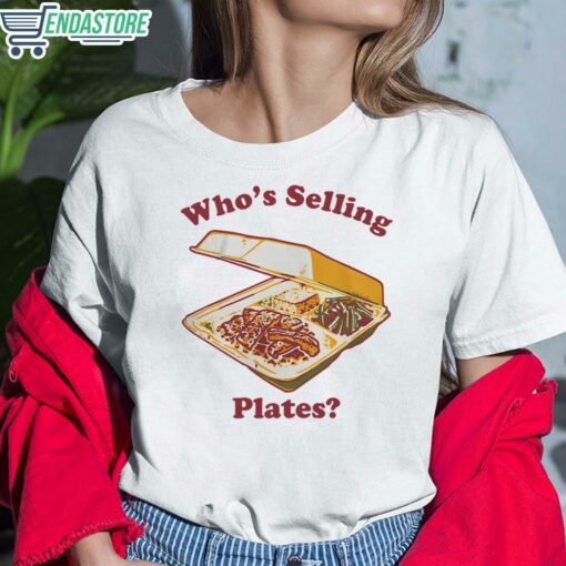 Whos Selling Plates Shirt 6 white Who's Selling Plates Sweatshirt