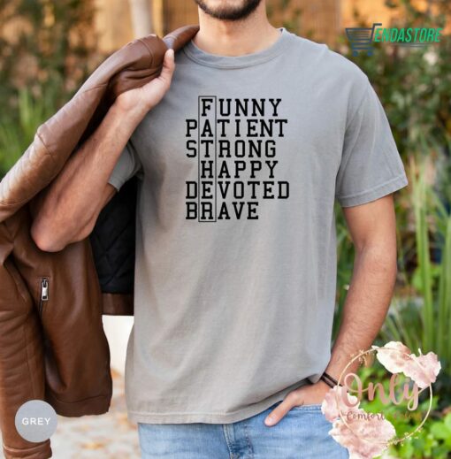 Funny Patient Strong Happy Devoted Brave Shirt
