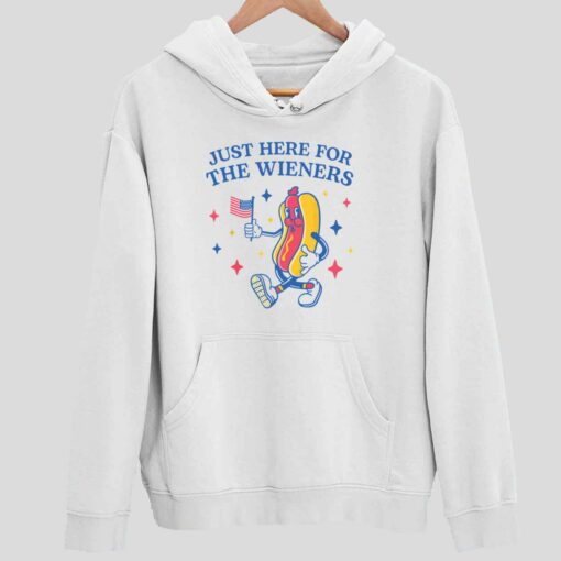 4Th Of July Hot Dog Im Just Here For The Wieners T Shirt 2 white 4Th Of July Hot Dog I'm Just Here For The Wieners Hoodie