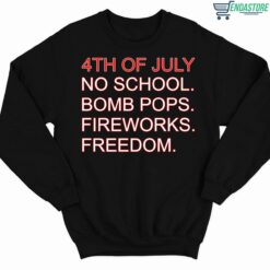 4th Of July Rules No School Bomb Pops Fireworks Freedom Shirt 3 1 4th Of July Rules No School Bomb Pops Fireworks Freedom Shirt