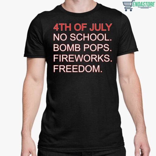 4th Of July Rules No School Bomb Pops Fireworks Freedom Shirt 5 1 4th Of July Rules No School Bomb Pops Fireworks Freedom Shirt