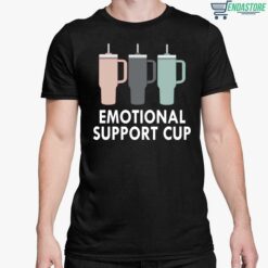 Emotional Support Cup Shirt 5 1 Emotional Support Cup Shirt