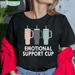 Emotional Support Cup Shirt 6 1 Emotional Support Cup Shirt
