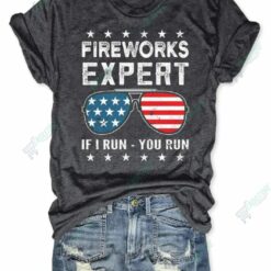 Fireworks Expert If I Run You Run American Flag Sunglasses Shirt 3 Fireworks Expert If I Run You Run American Flag Sunglasses Shirt