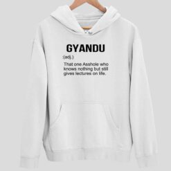 Gyandu That One Asshole Who Knows Nothing But Still Gives Lectures On Life Shirt 2 white Gyandu That One A**hole Who Knows Nothing But Still Gives Lectures On Life Shirt
