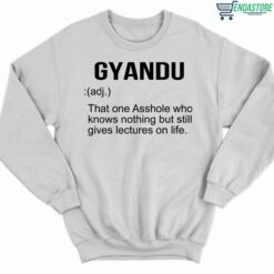 Gyandu That One Asshole Who Knows Nothing But Still Gives Lectures On Life Shirt 3 white Gyandu That One A**hole Who Knows Nothing But Still Gives Lectures On Life Shirt