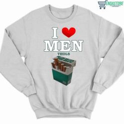 I Love Men Thols Shirt 3 white I Love Men Thols Shirt
