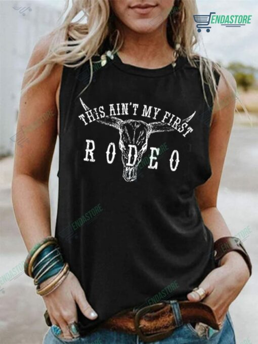 This Aint My First Rodeo Western Pattern Tank Top 1 This Ain't My First Rodeo Western Pattern Tank Top