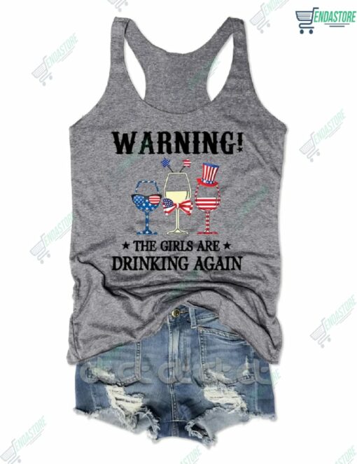 Warning The Girls Are Drinking Again Tank Top 2 Warning The Girls Are Drinking Again Tank Top