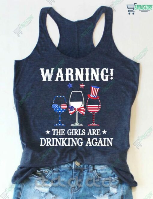 Warning The Girls Are Drinking Again Tank Top 3 Warning The Girls Are Drinking Again Tank Top