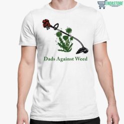 dads against weed shirt 3 Dads against weed shirt