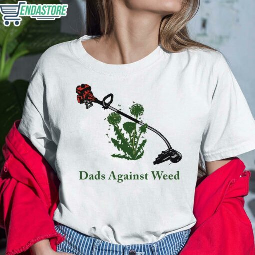 dads against weed shirt 4 Dads against weed shirt
