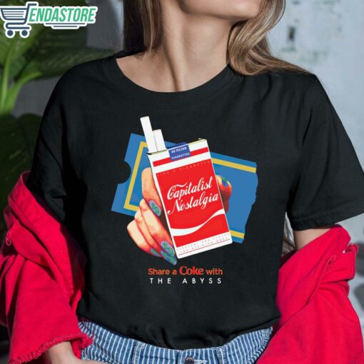 Capitalist Nostalgia Share A Coke With The Abyss Shirt 6 1 Capitalist Nostalgia Share A Coke With The Abyss Sweatshirt