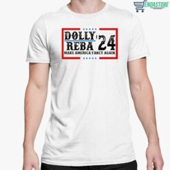 Dolly Reba 2024 Make America Fancy Again T Shirt 5 white Dolly Reba 2024 Make America Fancy Again Hoodie