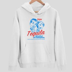 Enjoy Tequila The Breakfast Of Champions T Shirt 2 white Enjoy Tequila The Breakfast Of Champions T-Shirt