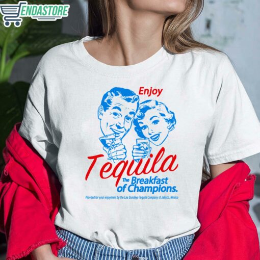 Enjoy Tequila The Breakfast Of Champions T Shirt 6 white Enjoy Tequila The Breakfast Of Champions T-Shirt