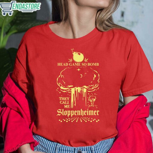 Head Game So Bomb Sloppenheimer Shirt 6 red Head Game So Bomb Sloppenheimer T-Shirt