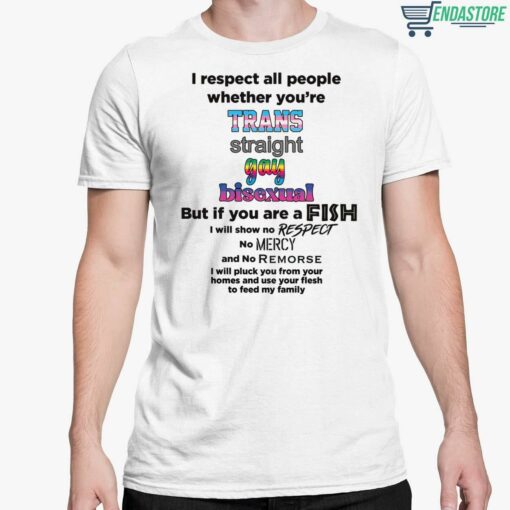 I Respect All People Whether Youre Trans Straight Gay Bisexual T Shirt 5 white I Respect All People Whether You’re Trans Straight Gay Bisexual T-Shirt