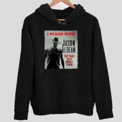 I Stand With Jason Aldean Try That In A Small Town T Shirt 2 1 I Stand With Jason Aldean Try That In A Small Town T-Shirt